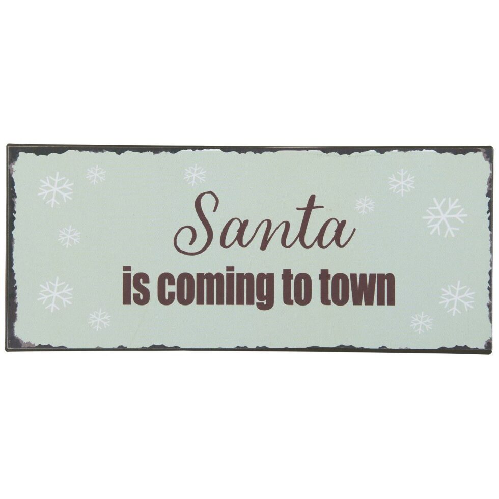 Targa in metallo "Santa is coming"